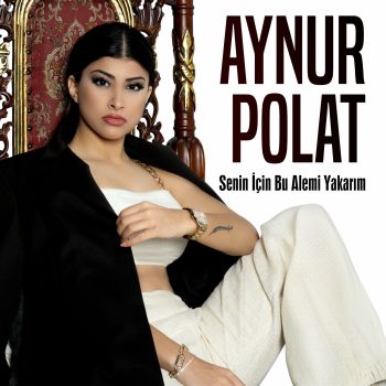 Aynur Polat menajer iletişim Alaattin Ocak 05412323051,